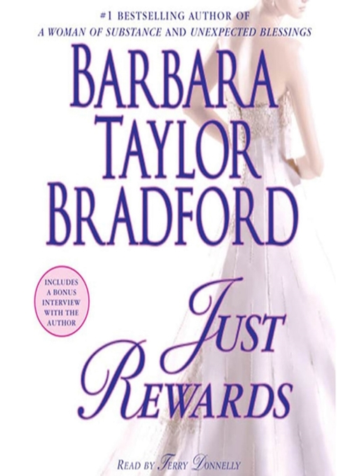 Title details for Just Rewards by Barbara Taylor Bradford - Wait list